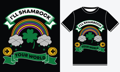i'll shamrock your world st patrick's day t shirt design, illustration vector art