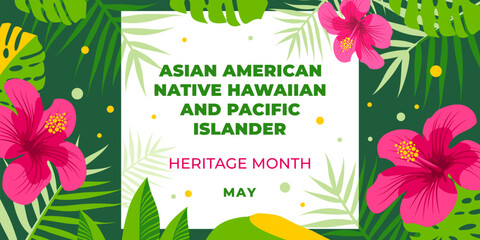 Asian american, native hawaiian and pacific islander heritage month. Vector banner for social media. Illustration with text and hibiscus. Asian Pacific American Heritage Month on green background. - obrazy, fototapety, plakaty