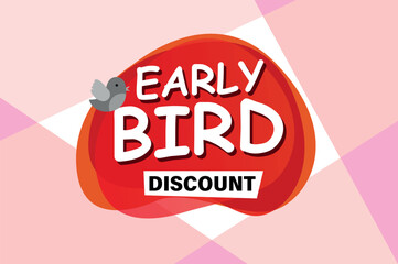 early bird discount poster banner graphic design icon logo sign symbol social media website coupon

