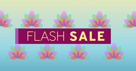 Image of flash sale text over banner and flowers in background