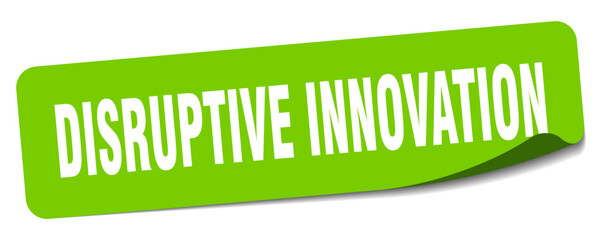 disruptive innovation sticker. disruptive innovation label