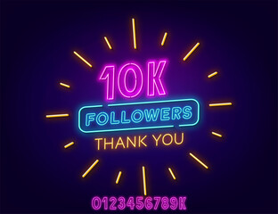 Fototapeta na wymiar Neon message Thank You10k Followers on a dark background. Template with numbers to celebrate the increase in blog subscribers