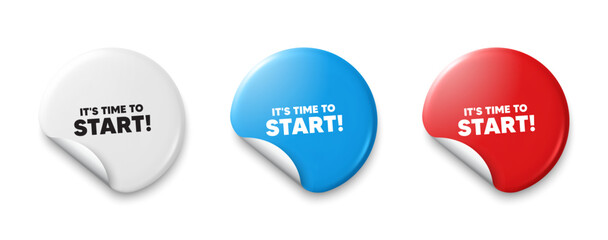 It is time to start tag. Price tag sticker with offer message. Special offer sign. Advertising discounts symbol. Sticker tag banners. Discount label badge. Vector