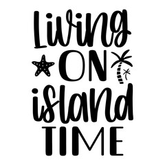 Living On Island Time SVG