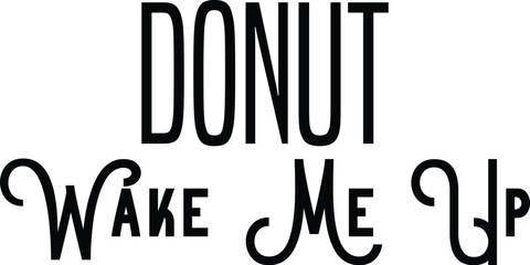 Donut Wake Me Up