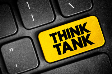 Think Tank - research institute that performs research and advocacy concerning topics, text concept button on keyboard