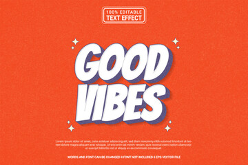 Editable text effect Good vibes 3d cartoon template style modern premium vector