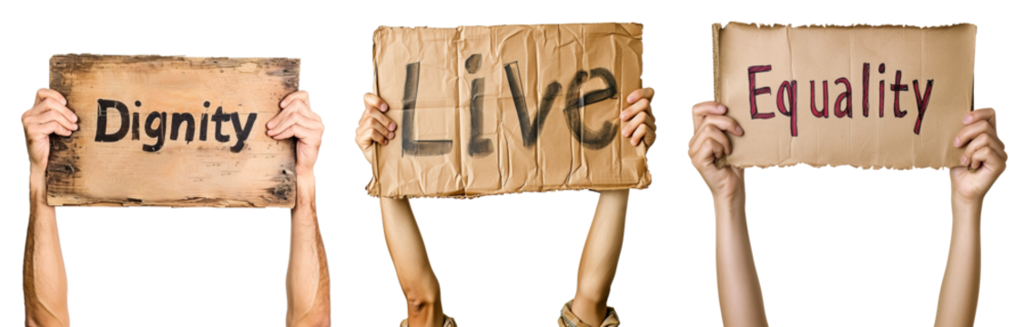 Three arms rising poster that says dignity, live and equality. Protest, activism concept. Isolates over white transparent background