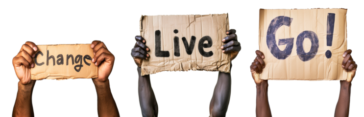 African people arms with change, live and go posters banners for protest, activism concept. Isolated on transparent background