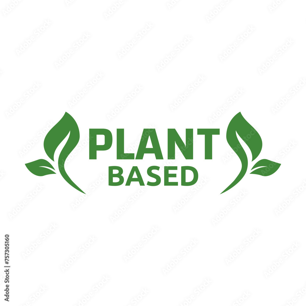 Wall mural Plant based label. with leaf icon. Vector illustration isolated on white background