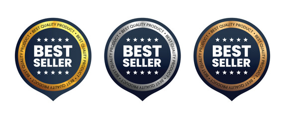 Best seller, best quality product vector badges. Luxury gold, silver, bronze, dark and gold circle labels. For icon, logo, sign, seal, symbol, stamp, sticker. Vector illustration