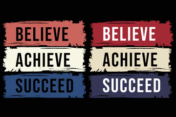 Fototapeta premium Believe achieve succeed quote typography t shirt design template with vintage color. Motivation and inspiration quote typography t shirt design template 