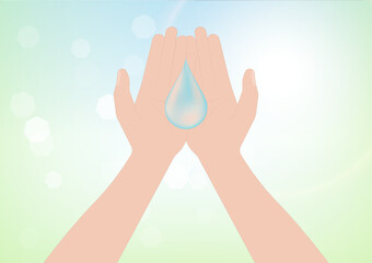 Save Water or Water Conservation Concept. Hand Holding Drop of Water. World Water Day and Environment day. Vector Illustration.