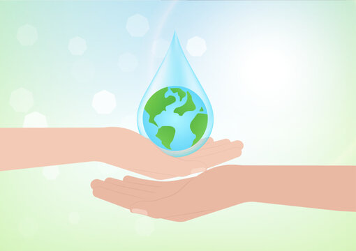 Save Water or Save the World Concept. Hand Holding Drop of Water and World. World Water Day and Environment day. Vector Illustration.