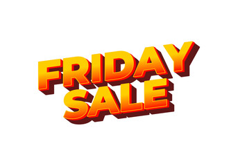 Friday sale. Text effect in 3D look with eye catching color