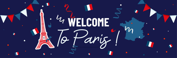Welcome to Paris - Banner to welcome France and the capital - Festive illustration to celebrate the arrival in Paris - Party favors, French flags and tricolor pennants