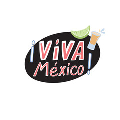 Hand Lettering Viva Mexico Translation: Long Live Mexico, Traditional Mexican Celebration.