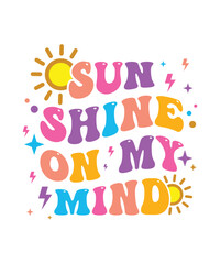 Sun shine on my mind, summer t shirt design print template