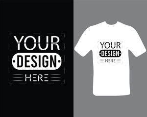 Your design here typography t-shirt design.