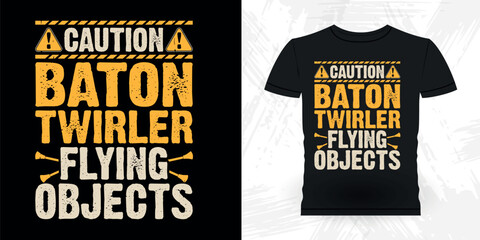 Funny Retro Vintage Baton Twirling T-shirt Design