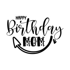 Happy Birthday Mom SVG