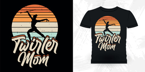 Mom Lover Mother's Day Funny Retro Vintage Baton Twirling T-shirt Design