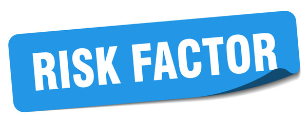 risk factor sticker. risk factor label