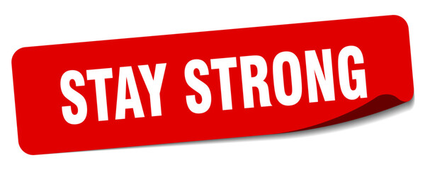 stay strong sticker. stay strong label