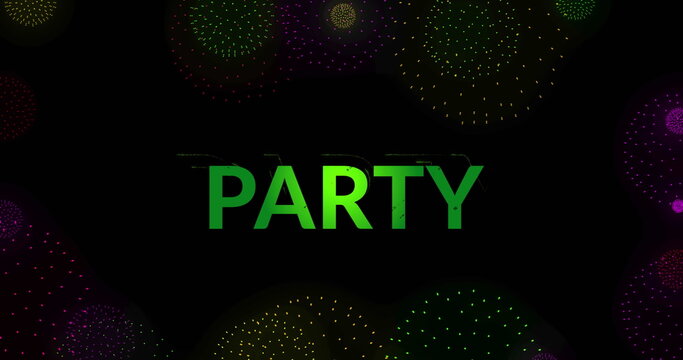 Image of party text over shapes and fireworks on black backrgound