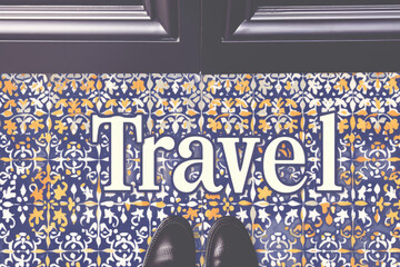 a pov shot looking down on a persons feet standing on a mosaic tiled floor with the word Travel