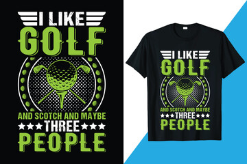 Golf T-shirt Design, Golf Quotes Tee shirt, Golf Vector Art, Funny Golf Illustration, Golf Shirts, Dad Shirts, Golf