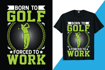 Golf T-shirt Design or Golf Quotes T-shirt or Golf Vector Art or Funny Golf Illustration or Golf Shirts