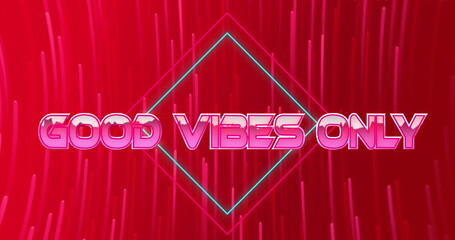 Image of good vibes only text banner over neon pink light trails spinning against red background
