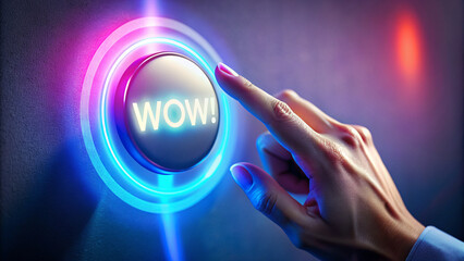 Finger Hovering Over 'WOW!' Effect Push Button with Neon Lights
