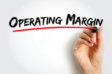 Operating Margin is the ratio of operating income to net sales, usually expressed in percent, text concept background
