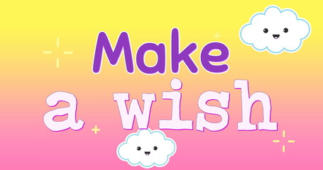Digital image of text for children that reads make a wish