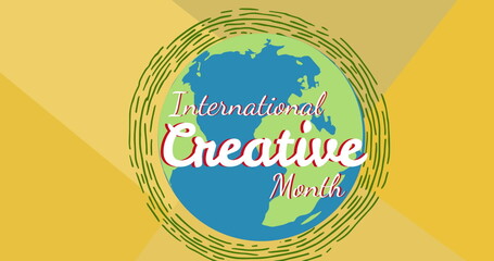 Image of balloons and international creative month text over globe with balloons