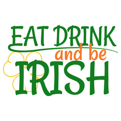 Naklejka premium Eat drink and be Irish sign