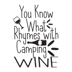 Fotobehang you know what rhymes with camping wine © vectorart