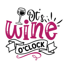 it's wine o'clock