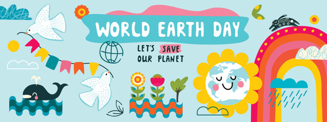World Earth Day banner with cartoon globe,animals,rainbow,clouds,plants and hand lettering.Colorful abstract background with doves, whale,rabbit,flowers. Set vector  elements. Save our Planet concept.