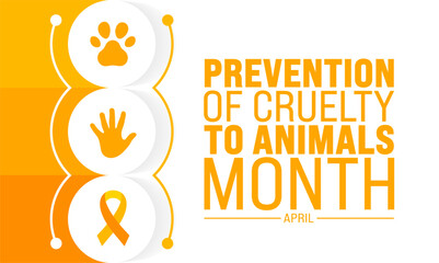 April is Prevention of Cruelty to Animals Month background template. Holiday concept. use to background, banner, placard, card, and poster design template with text inscription and standard color.