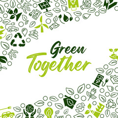 Let`s go green together ,ecology concept. save world vector illustration poster