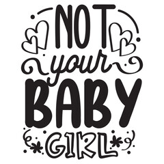 Fototapeta premium Not Your Barbie Girl Vector Design on White Background