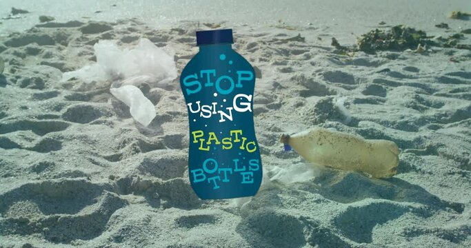 Animation of stop using plastic bottles text on bottle over rubbish on beach