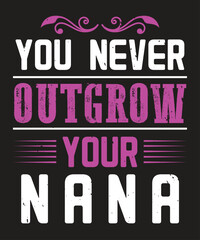 you never outgrow