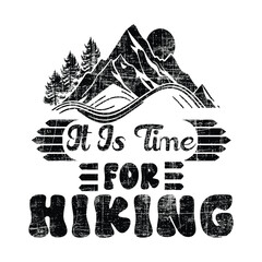 It is time for hiking   t-shirt design black color