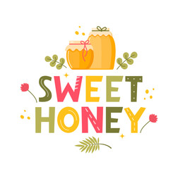 Sweet honey. Lettering background with honey jars and calligraphic letters. Vector illustration for honey bee farming business.