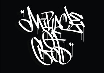 MIRACLE OF GOD graffiti tag style
