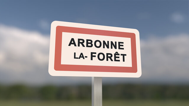 City sign of Arbonne-la-For&ecirc;t. Entrance of the town of Arbonne la For&ecirc;t in, Seine-et-Marne, France